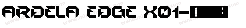 Ardela Edge X01字体转换